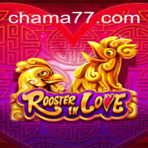 Discover the Joy of RoosterInLove: A Guide to Chama777 Oficial Slots Brasil #1